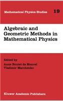 Algebraic and Geometric Methods in Mathematical Physics