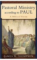 Pastoral Ministry According to Paul