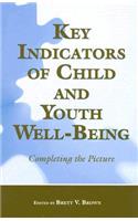 Key Indicators of Child and Youth Well-Being