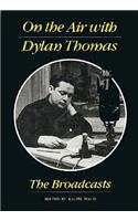 On the Air with Dylan Thomas