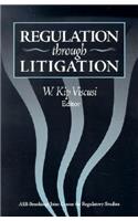 Regulation Through Litigation