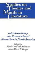 Interdisciplinary and Cross-cultural Narratives in North America