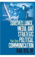 Sousveillance, Media and Strategic Political Communication