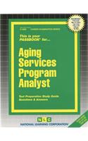 Aging Services Program Analyst: Passbooks Study Guide