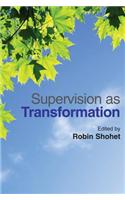 Supervision as Transformation
