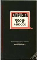 KAMPUCHEA DECADE OF THE GENOC
