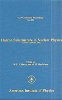 Hadron Substructure in Nuclear Physics