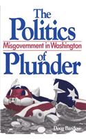 The Politics of Plunder: Misgovernment in Washington