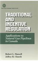 Traditional and Incentive Regulation