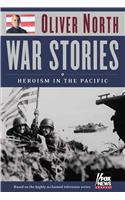 War Stories II: Heroism in the Pacific [With Video]