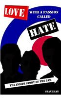 Love With a Passion Called Hate