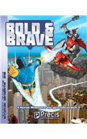 Bold & Brave