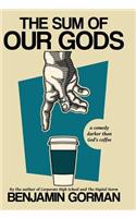 The Sum of Our Gods