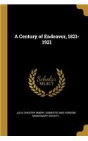 A Century of Endeavor, 1821-1921