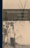 Pollen Path; a Collection of Navajo Myths Retold