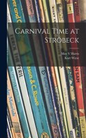 Carnival Time at Ströbeck