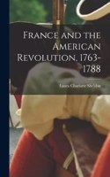 France and the American Revolution, 1763-1788