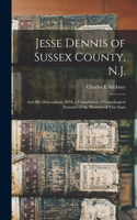 Jesse Dennis of Sussex County, N.J.