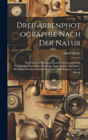 Dreifarbenphotographie Nach Der Natur