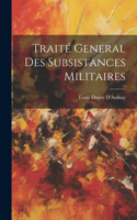 Traité General Des Subsistances Militaires