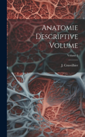 Anatomie descriptive Volume; Volume 3