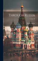 Through Russia; Volume II