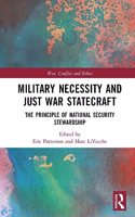 Military Necessity and Just War Statecraft