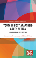 Youth in Post-Apartheid South Africa