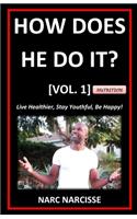 How Does He Do It? [Vol. 1]