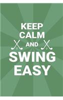 Keep Calm And Swing Easy