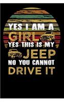 yes i am a girl yes this is my jeep no you cannot drive it