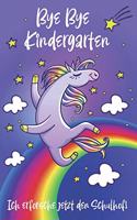 Bye Bye Kindergarten - Ich erforsche jetzt den Schulhof