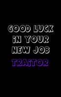 Good Luck In Your New Job Traitor