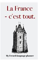 La France - c'est tout.