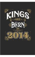 Kings Are Born In 2014