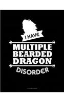 I Have Multiple Bearded Dragon Disorder