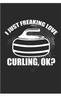 I Just Freaking Love Curling, Ok?