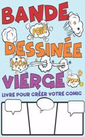 Bande Dessinée Vierge. Livre Pour Créer Votre Comic