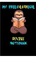 My Philoslothical Devisee Notebook