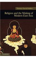 Religion and the Making of Modern East Asia