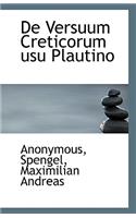 De Versuum Creticorum usu Plautino