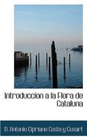 Introduccion a la Flora de Cataluna