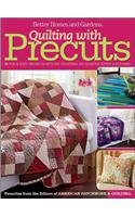 Quilting with Precuts: 31 Fun & Easy Projects with Fat Quarters, Fat Eighths, Strips & Squares [With Pattern(s)]