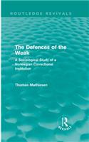The Defences of the Weak (Routledge Revivals)