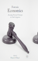 Forensic Economics: Assessing Personal Damages in Civil Litigation