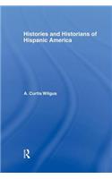 History and Historians of Hispanic America