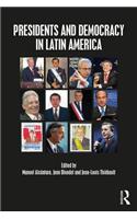 Presidents and Democracy in Latin America