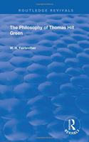 The Philosophy Of Thomas Hill Green