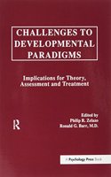 Challenges to Developmental Paradigms