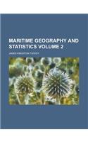 Maritime Geography and Statistics Volume 2